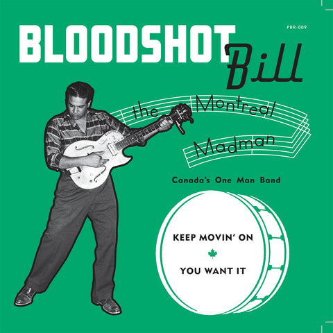 Bloodshot Bill - Keep Movin' On 7"