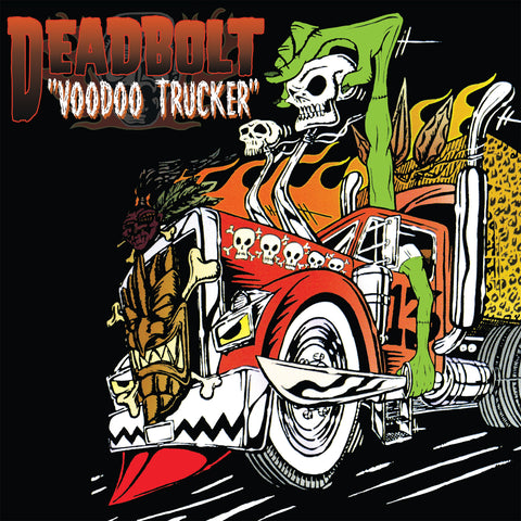 Deadbolt - Voodoo Trucker 12" LP