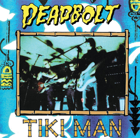 Deadbolt - Tiki Man LP